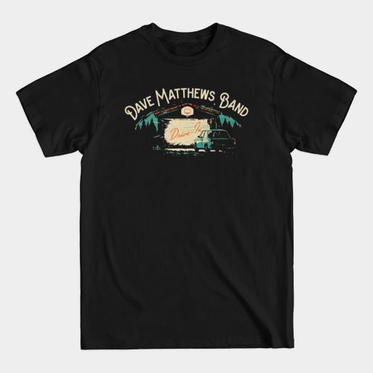 Discover dave matthews - Dave Matthews Band - T-Shirt