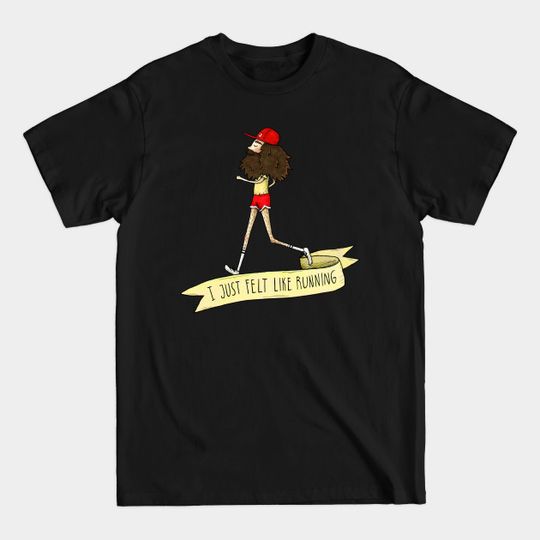 Discover I just felt like running - Forrest Gump - T-Shirt