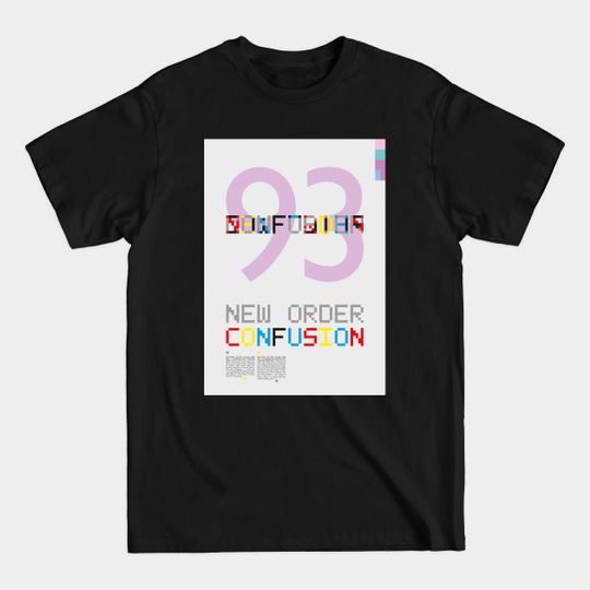 Discover Confusion - New Order Confusion - T-Shirt