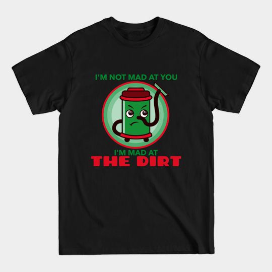 Discover Mad At The Dirt - Vac - Mad At The Dirt - T-Shirt