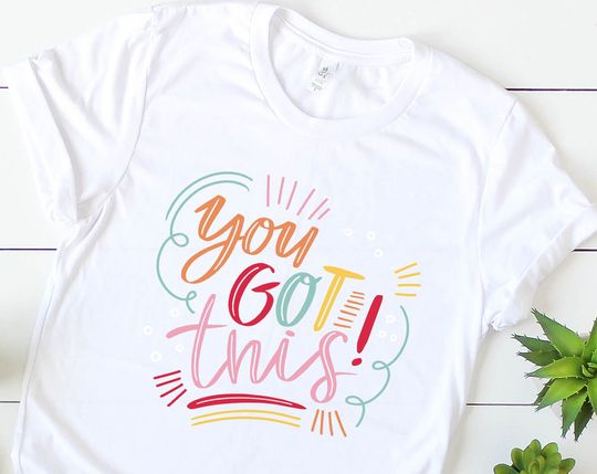 Discover Motivational Teacher T-Shirt - You Got This