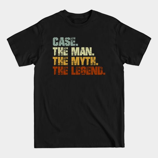 Discover Case The Man The Myth The Legend - Case - T-Shirt