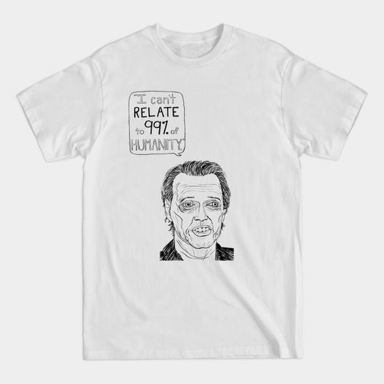 Discover Steve Buscemi - Steve Buscemi - T-Shirt