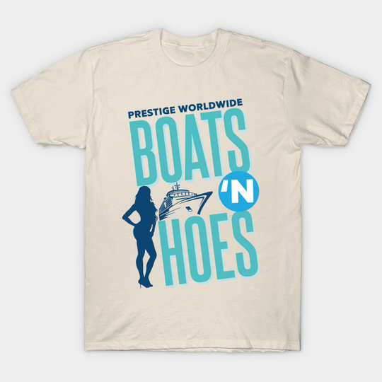 Discover Prestige Worldwide Boats n' Hoes - Step Brothers - T-Shirt