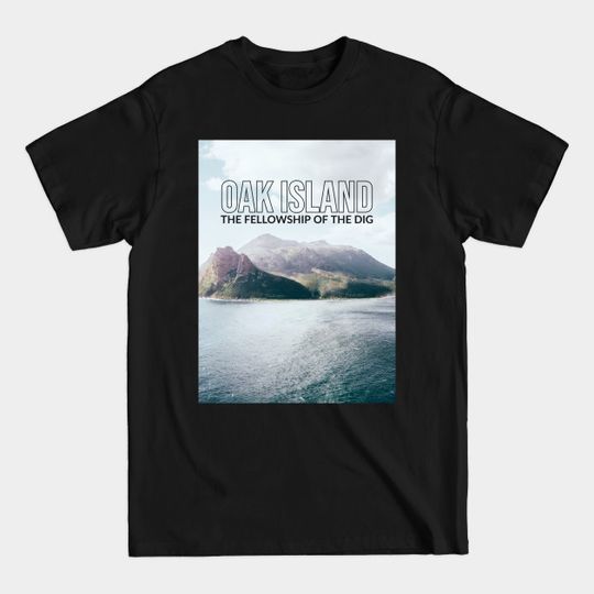 Discover Oak Island Fellowship of the Dig - Oak Island Curse - T-Shirt