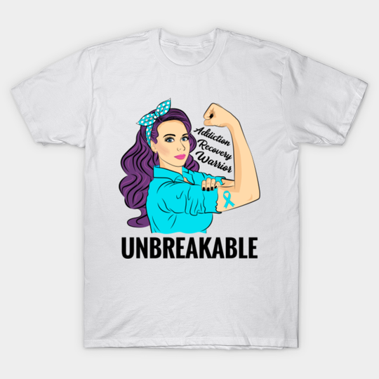 Discover Addiction Recovery Awareness Warrior Unbreakable - Addiction Recovery - T-Shirt
