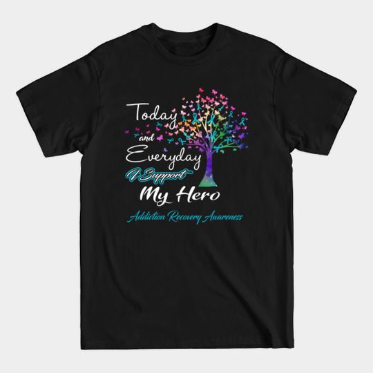 Discover Support My Hero - Addiction Recovery Awareness T-Shirt