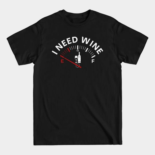 Discover I need wine, funny bartender gift - Bartender - T-Shirt