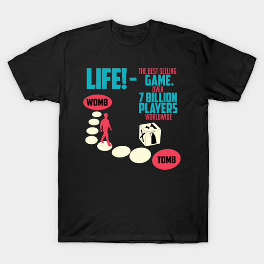 Discover LIFE - THEGAME - Dice Games - T-Shirt