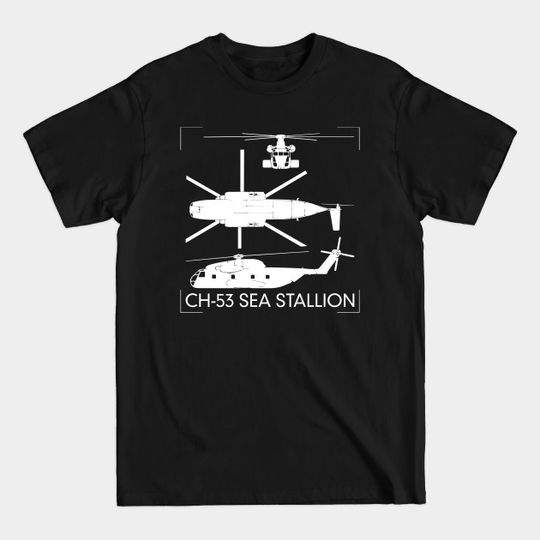 Discover CH-53 Sea Stallion Military Transport Helicopter - Ch 53 Sea Stallion - T-Shirt
