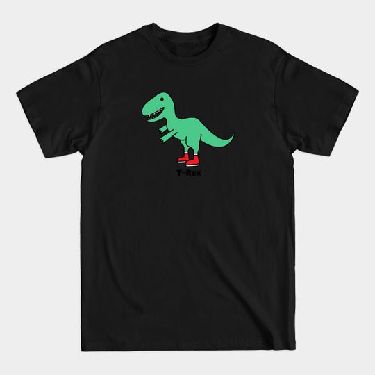 Discover Tyrannosaurus With His Shoes - Tyrannosaurus - T-Shirt