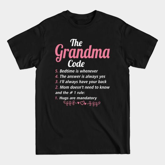 Discover The Grandma Code Gift T-Shirt