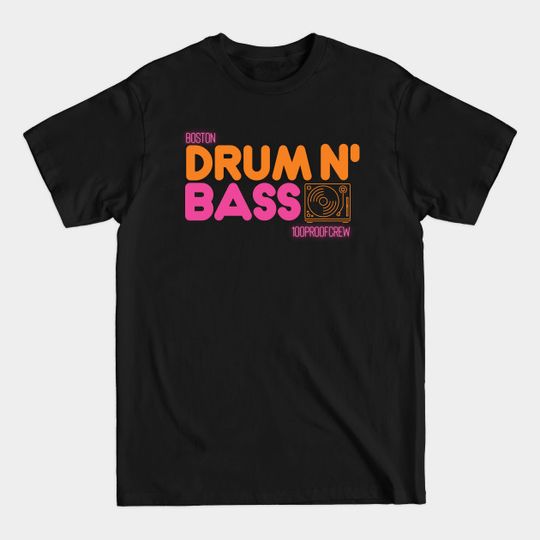 Discover Boston Drum and Bass - Drum And Bass - T-Shirt