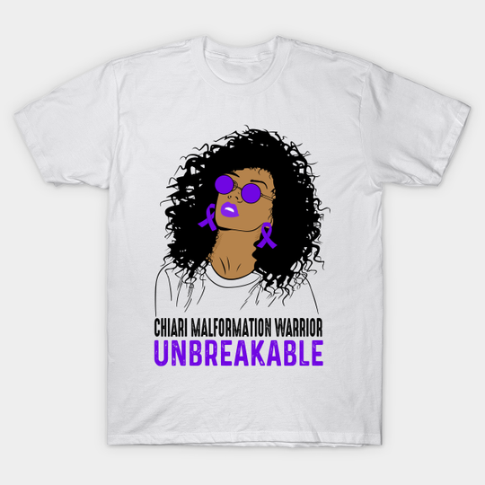 Discover Chiari Malformation Warrior Unbreakable Awareness - Chiari Malformation Warrior Unbreakable - T-Shirt