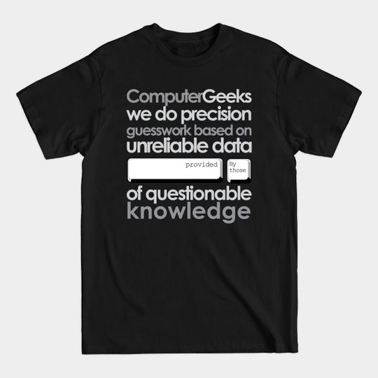 Discover 'Computer Geeks' Cool Computer Programmer - Computer - T-Shirt