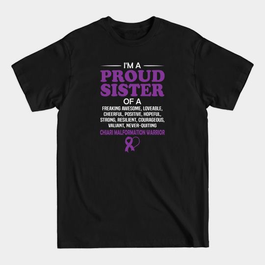 Discover Proud Sister Of Aa Chiari Malformation Awareness Warrior - Chiari Malformation Awareness - T-Shirt
