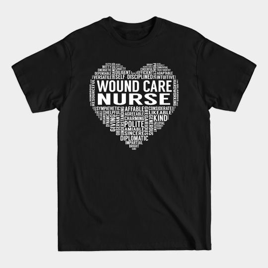 Discover Wound Care Nurse Heart - Wound Care Nurse - T-Shirt