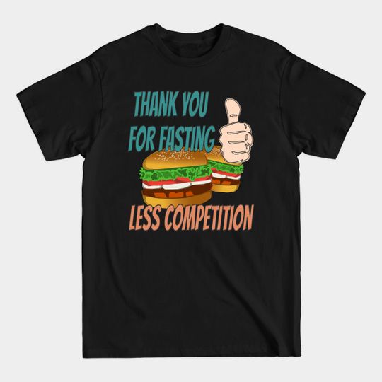 Discover Less Competition - Fasting - T-Shirt