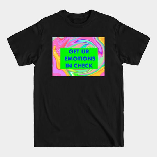 Discover emotions in motion - Emotions In Motion - T-Shirt