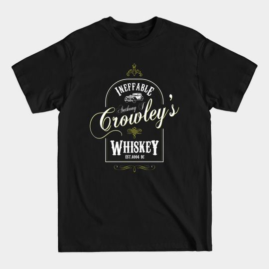 Discover Anthony J Crowleys Ineffable Whiskey Good Omens - Good Omens Crowley - T-Shirt