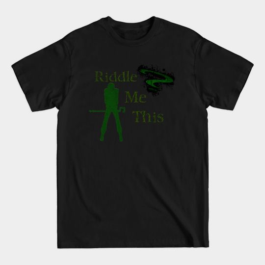 Discover Riddle me this - Riddler - T-Shirt