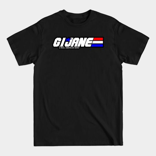 Discover G.I. JANE - Women - T-Shirt