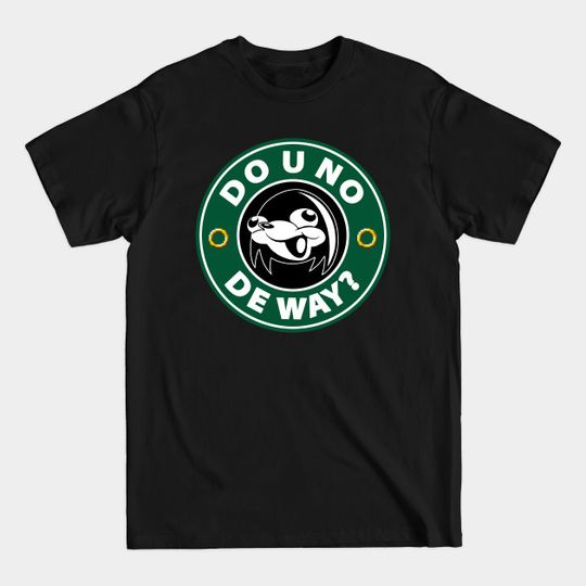 Discover Do U No De Way Coffee - Memes - T-Shirt