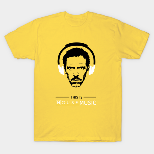 Discover This is HOUSE music - House - T-Shirt