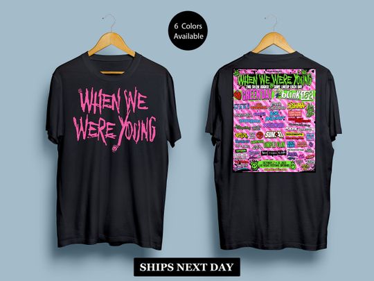 Discover When We Were Young Festival Unisex Shirt