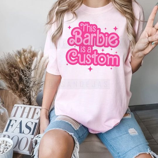 Discover This Barbi Is A Custom Shirt