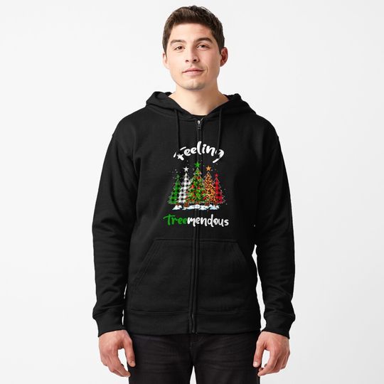 Discover Feeling Treemendous, Christmas Tree Pun Zipped Hoodie