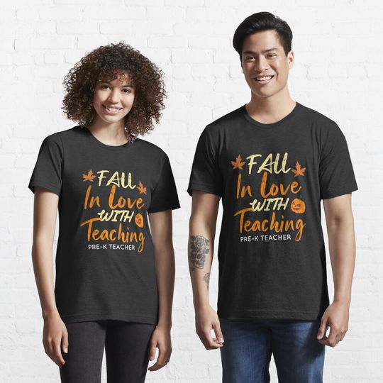 Discover Fall In Love With Teaching Pre-K Teacher Thanksgiving Essential T-Shirt