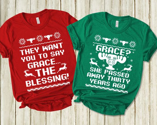 Discover Christmas Vacation Grace And Blessing Shirt | Grace? She Passed Away Thirty Years Ago