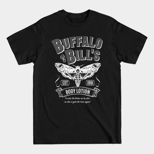 Discover Buffalo Bill's Body Lotion - Silence Of The Lambs - T-Shirt