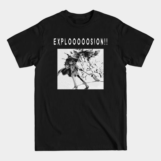 Discover Megumin Explosion! Kono suba kono subarashii magic maniac arch wizard isekai best manga girl cute anime waifu smug and kawaii loli weeb otaku manga illustration - Megumin Konosuba - T-Shirt