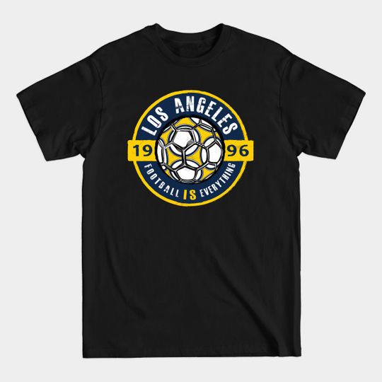 Discover Football Is Everything - (LA) Los Angeles Vintage - La Galaxy Fc - T-Shirt