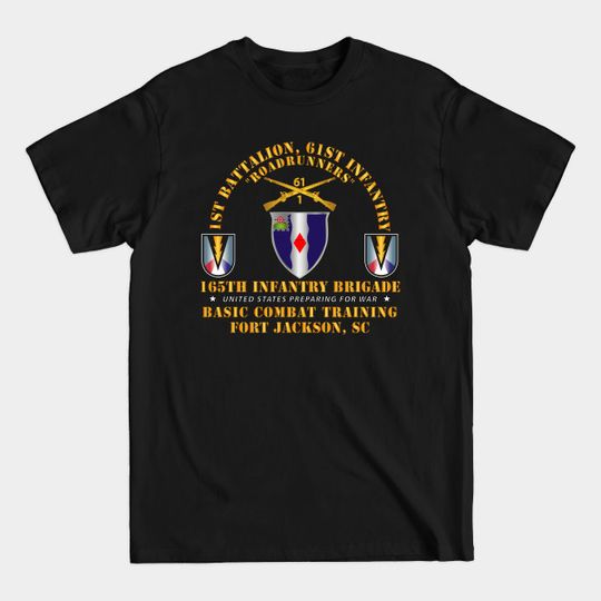 Discover 1st Bn 61st Infantry (BCT) - 165th Inf Bde Ft Jackson SC - 1st Bn 61st Infantry Bct 165th Inf - T-Shirt