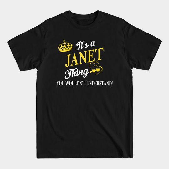 Discover Its JANET Thing You Wouldnt Understand - Janet - T-Shirt