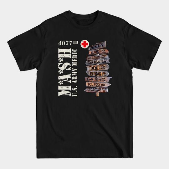 Discover MASH 4077th City Sign - Mash 4077th - T-Shirt