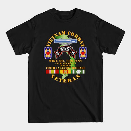 Discover Vietnam Combat Vet - M Co 75th Infantry (Ranger) - 199th Inf Bde SSI - Vietnam Combat Vet M Co 75th Infantry - T-Shirt