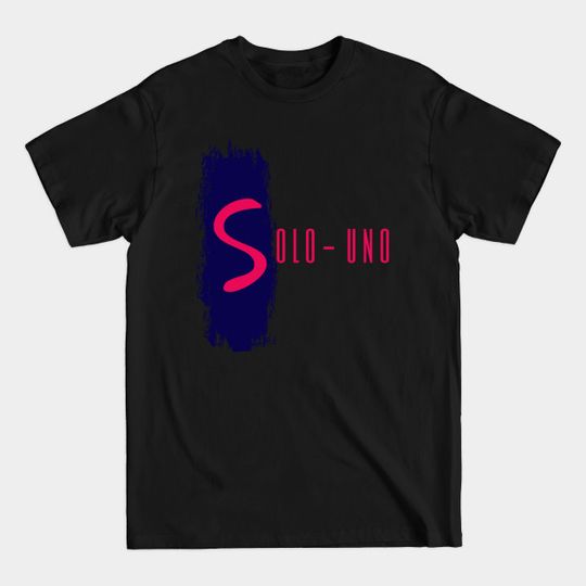 Discover Solo Uno - Performer Gift - T-Shirt