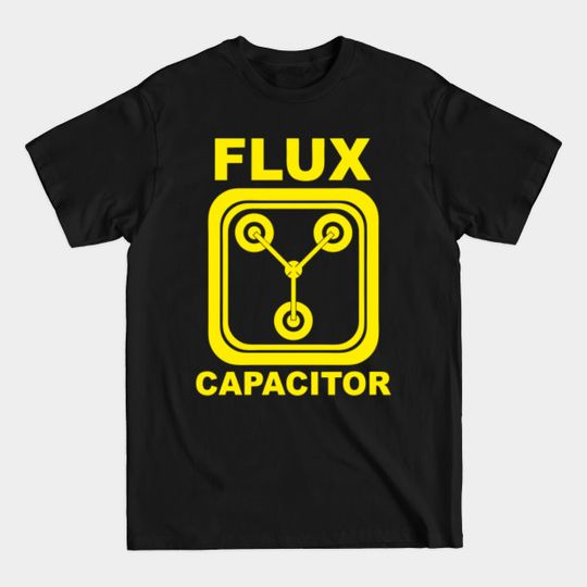 Discover Flux Capacitor - Flux Capacitor - T-Shirt