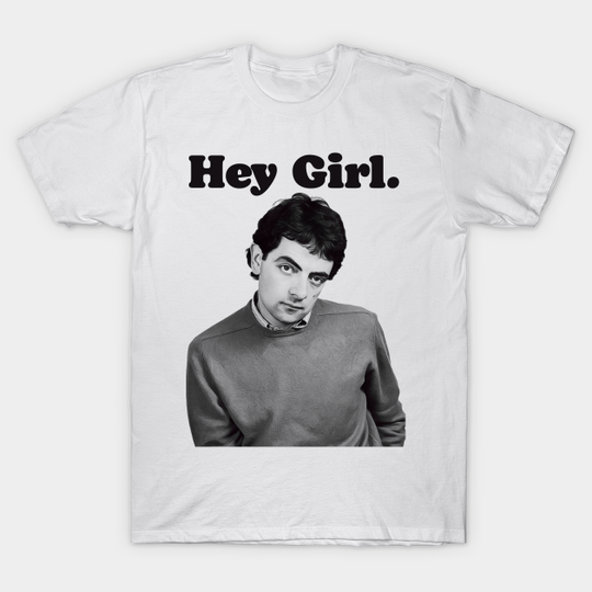Discover Hey Girl Mr Bean - Mr Bean - T-Shirt