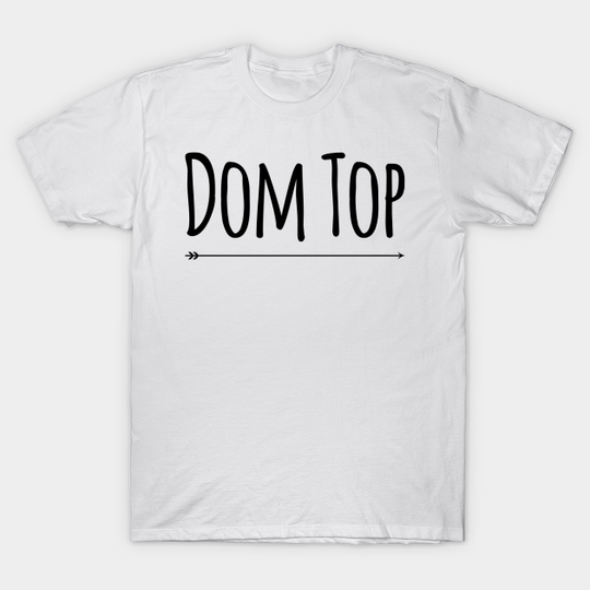 Discover Dom Top (Simply Nasty) - Gay - T-Shirt