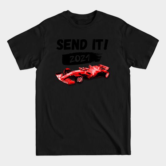 Discover Send It 2021 - Drive To Survive - T-Shirt