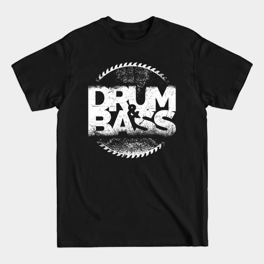 Discover Drum and Bass - Drum And Bass - T-Shirt