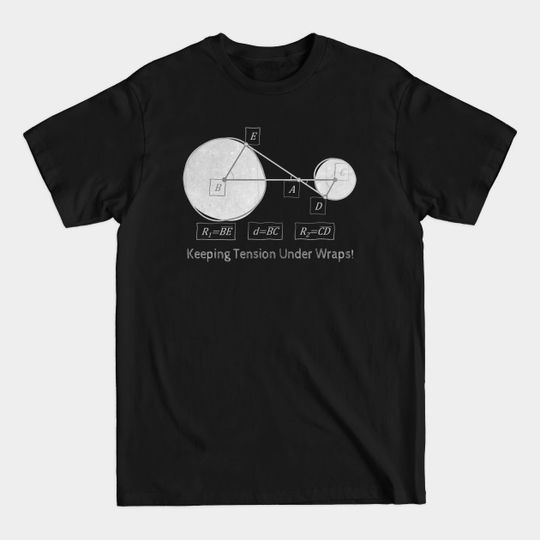 Discover Keeping Tension Under Wraps Web Handling Physics - Physics Humor - T-Shirt