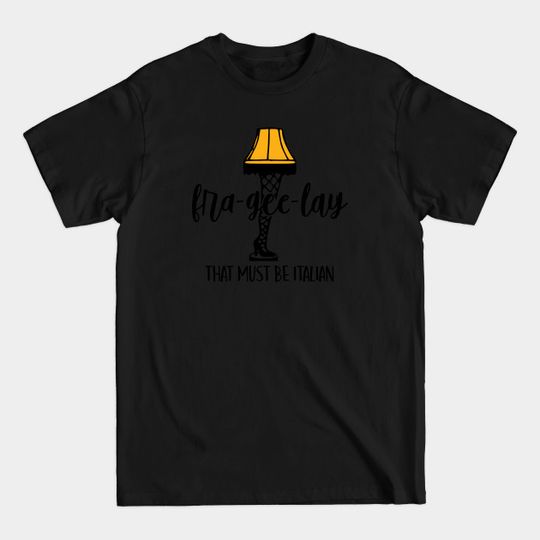 Discover I Love Lamp - Christmas Story Movie - T-Shirt