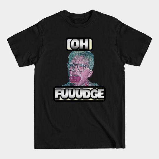 Discover Funny Design - Christmas Story - Oh Fuuudge - Christmas Story - T-Shirt