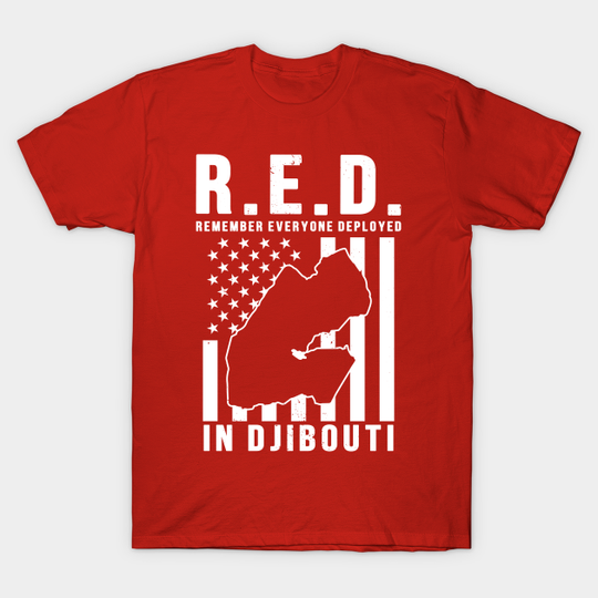Discover RED Friday Remember Everyone Deployed in Djibouti - Red Friday Military - T-Shirt